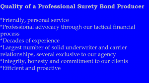 Quality of a Professional Surety Bond Producer